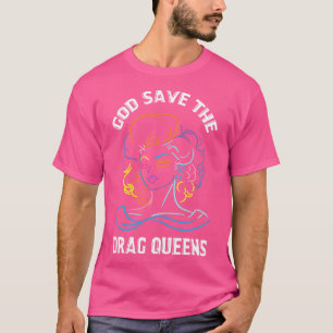 God sparen de Belemmering van de koninginnen is ge T-shirt