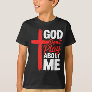 God speelt niet met mij Faith Irrationeel Christel T-shirt