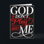 God speelt niet met mij Inspirerende geloof  Kaart<br><div class="desc">God speelt niet met mij Inspirerende geloof</div>