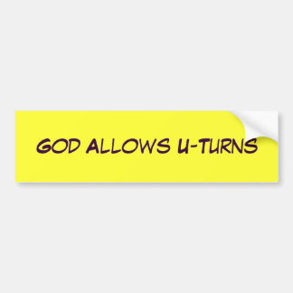 God staat U-Turns toe Bumpersticker