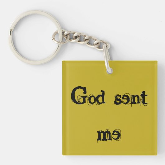 God stuurde me, weeszwart citaat sleutelhanger (voorkant)