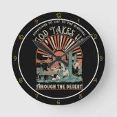 God Takes Us Through The Desert Graphic Ronde Klok (Voorkant)