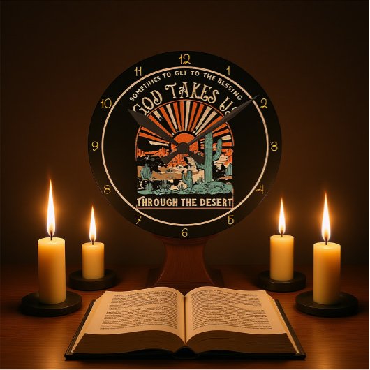 God Takes Us Through The Desert Graphic Ronde Klok