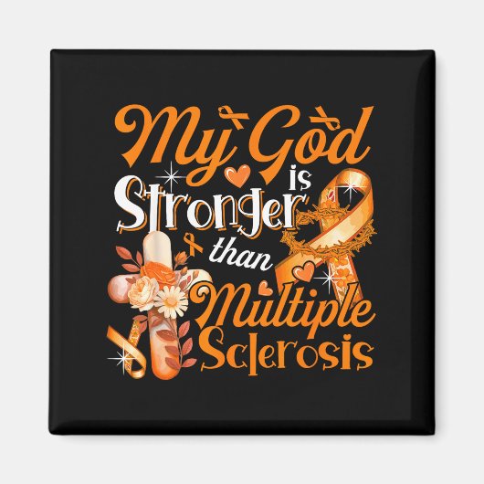 God Trots Sterker Dan Multiple Sclerose Kostuum Magneet (Voorkant)