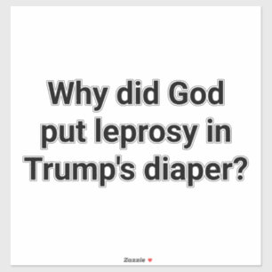 God Trump Lepra-Luier Hankamer Artjunkhaus Yum! Sticker