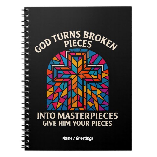 God Turns Broken Pieces Into Masterpieces Faith Notitieboek (Voorkant)