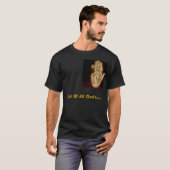 God van alle God.... T-shirt (Voorkant volledig)