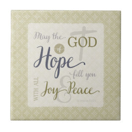 God van Hoop vervult u met Vreugde & Vrede Tegeltje