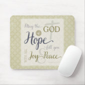 God van hoop vult u met vreugde en vrede muismat (Met muis)