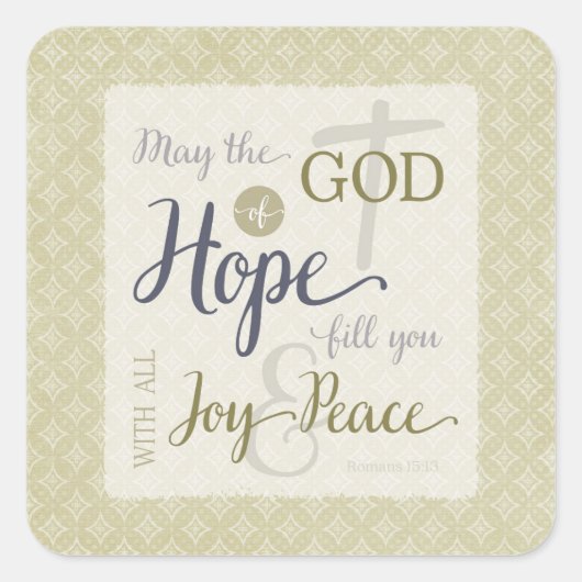 God van hoop vult u met vreugde en vrede vierkante sticker (Voorkant)