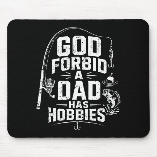 God verhoede dat een vader hobby's heeft funny fis muismat (Voorkant)
