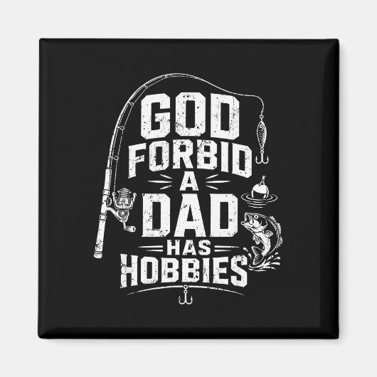 God verhoede dat een vader hobby's heeft grappige magneet (Voorkant)