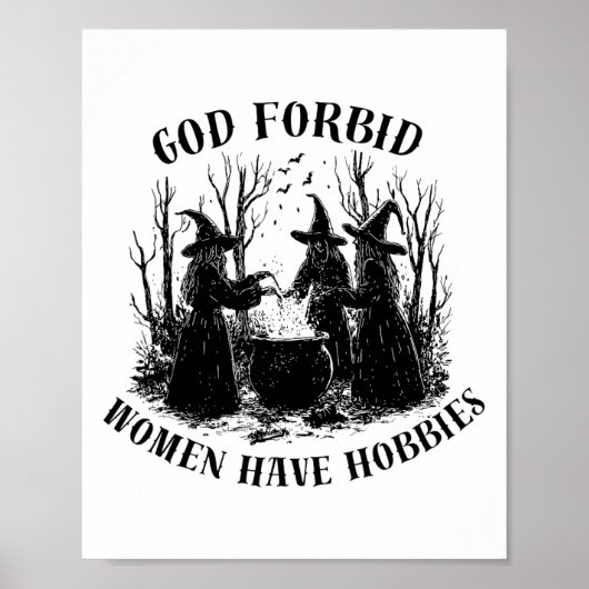 God verhoede dat vrouwen Hobbies hebben Halloween Poster (Voorkant)