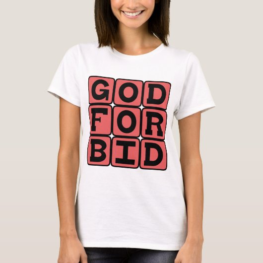 God verhoede, Idiom van hoop T-shirt (Voorkant)