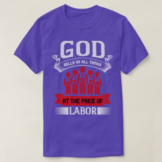 God verkoopt ons alles tegen de prijs van de arbei t-shirt (Design voorkant)
