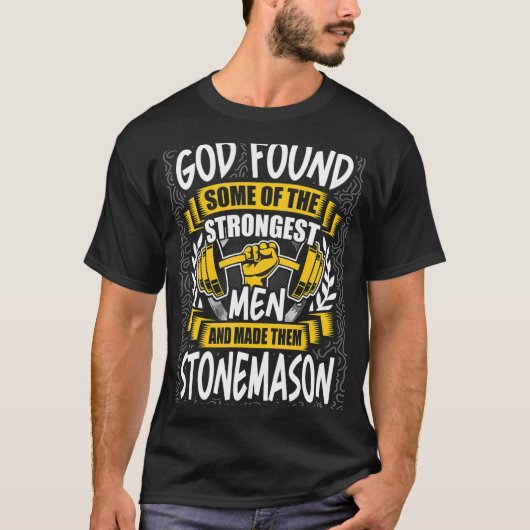God vond de sterkste Mannen en maakte hen stervend T-shirt (Voorkant)