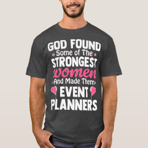 God vond enkele van de sterkste vrouwen en maakte  t-shirt