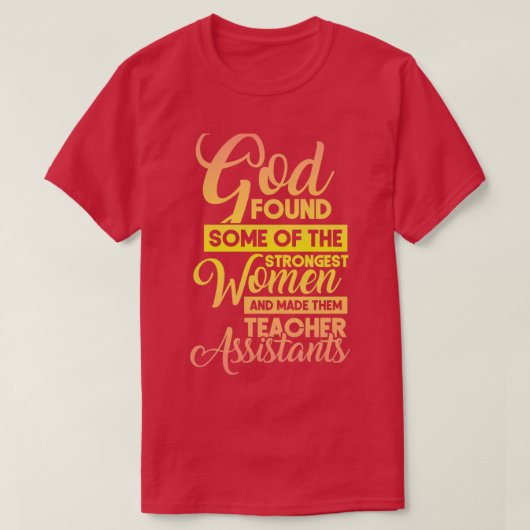 God vond enkele van de sterkste vrouwen en maakte  t-shirt (Design voorkant)