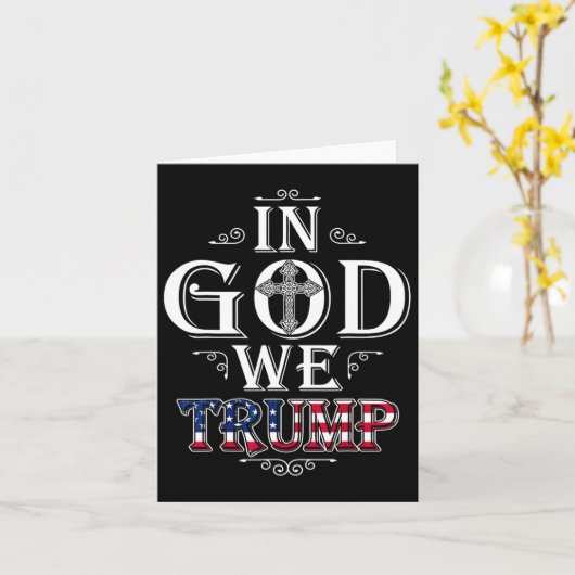 God Wij Trump 2024 Amerikaanse vlag Patriottische  Kaart (Gele Bloem)