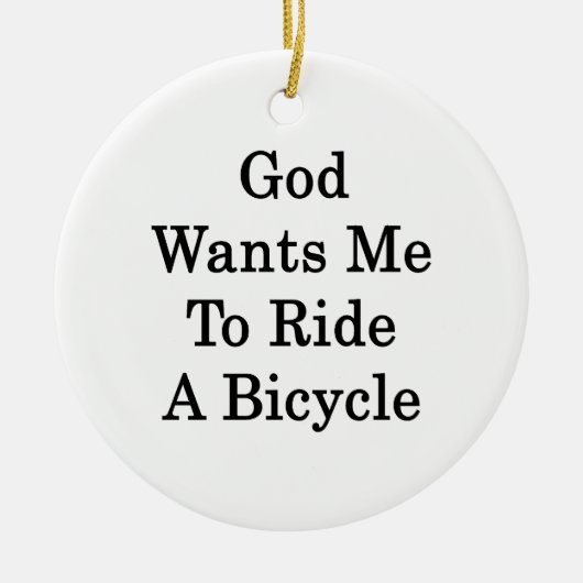 God wil dat ik een fiets rijd keramisch ornament (Voorkant)