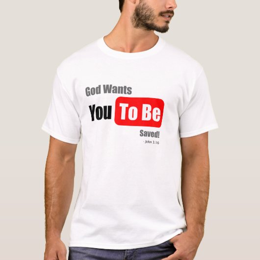 God wil dat je gered wordt, paasse T-shirt (Voorkant)