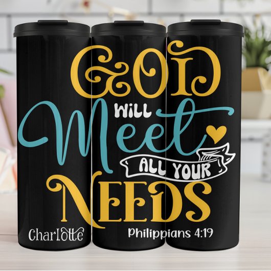 God Will Meet All Your Needs Thermosbeker