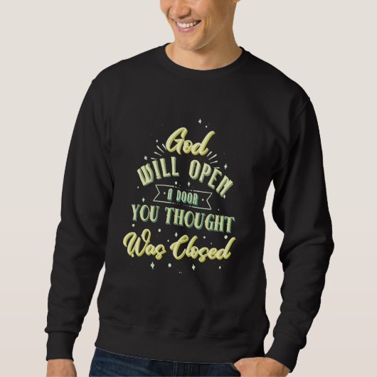 God Will Open A Door Inspiron Christian Faith Trui (Voorkant)