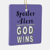 God Wins Keramisch Ornament (Rechts)