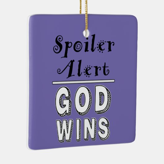 God Wins Keramisch Ornament (Rechts)