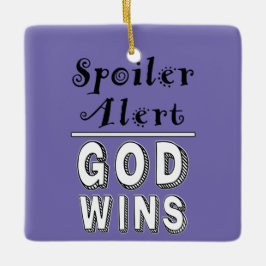God Wins Keramisch Ornament