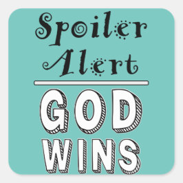 God Wins Vierkante Sticker