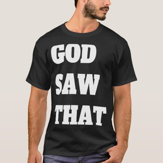 God zag dat t-shirt (Voorkant)