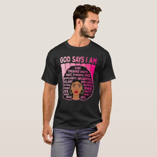God zeg dat ik een machtige zwarte geschiedenis ma t-shirt (Voorkant volledig)