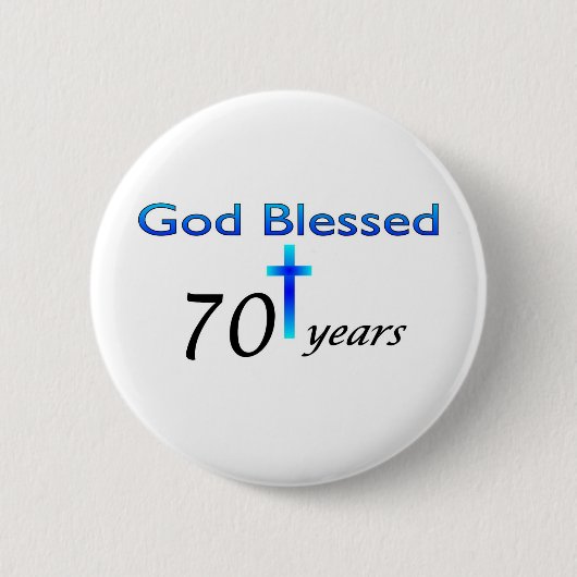 God zegene 70 jaar verjaardagscadeau ronde button 5,7 cm (Voorkant)