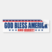 God zegene Amerika en schiet op - anti-President t Bumpersticker (Voorkant)