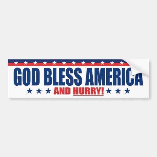 God zegene Amerika en schiet op - anti-President t Bumpersticker (Voorkant)