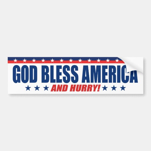 God zegene Amerika en schiet op - anti-President t Bumpersticker (Voorkant)