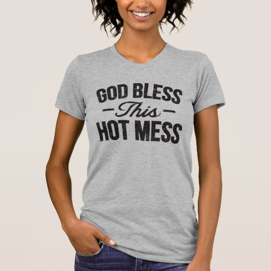 God zegene dit hete Mess T-shirt (Voorkant)