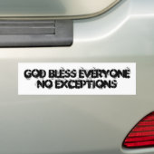 God zegene iedereen geen uitzonderingen bumpersticker (Op auto)