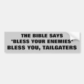 God zegene jullie Tailgaters Bumpersticker (Voorkant)