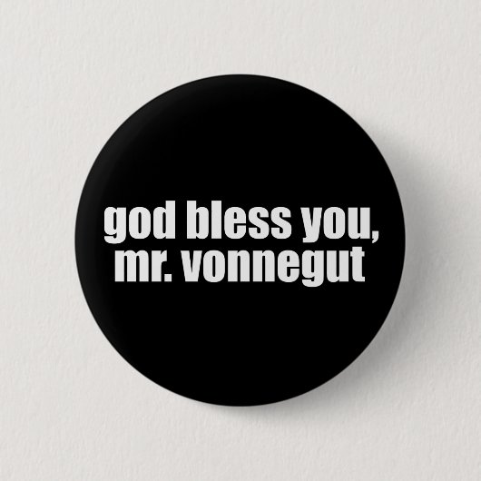 God zegene u, Mr. Vonnegut Ronde Button 5,7 Cm (Voorkant)