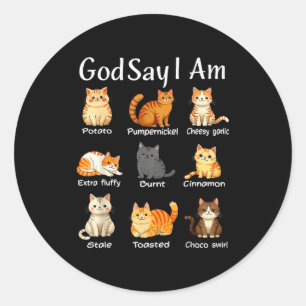 God Zegt Dat Ik Schattige Kat Vrouwen Mannen Ben Ronde Sticker
