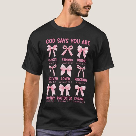God zegt dat je Coquette Pink Bow Christelijk Bibl T-shirt (Voorkant)