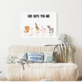 God zegt dat je Wall Decor bent Canvas Afdruk