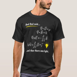 God zei Maxwells vergelijkingen en toen was er lev T-shirt