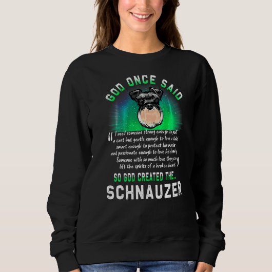 God zei ooit dat God de Schnauzer-hond Creëer Trui (Voorkant)