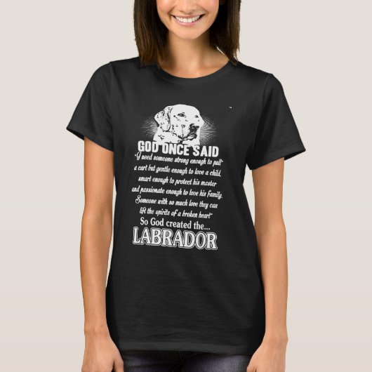 God zei ooit: T-shirt voor labrador (Voorkant)