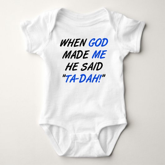 God Zei Tadah Grappig Romper Creeper Bodysuit (Voorkant)