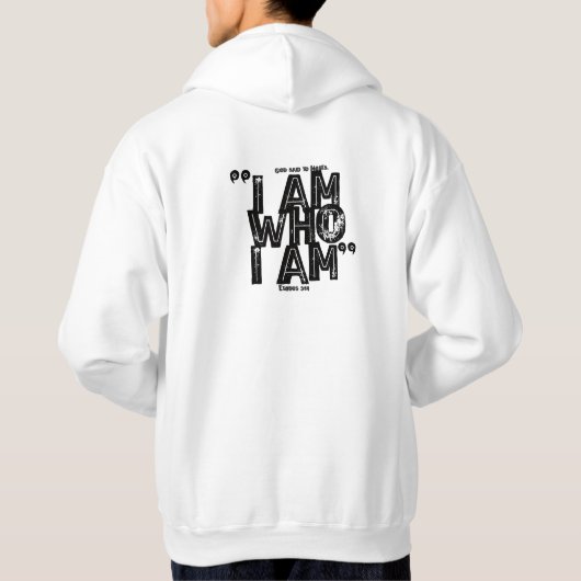 God zei tegen Mozes: Ik ben wie Ik ben 1 Hoodie (Achterkant)