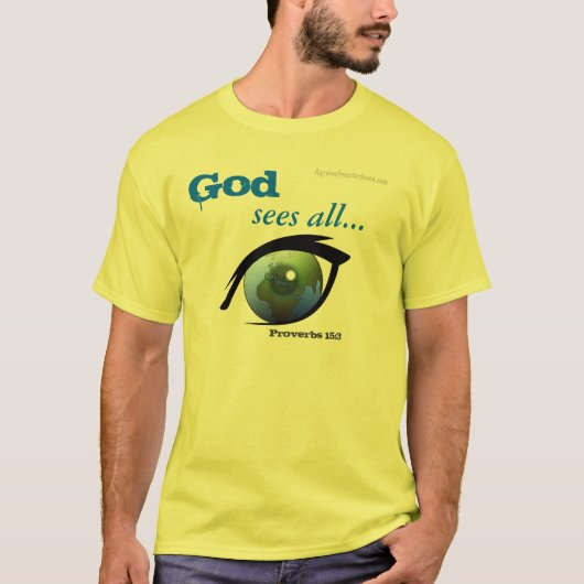God ziet alle bijbelcitaat t-shirt (Voorkant)